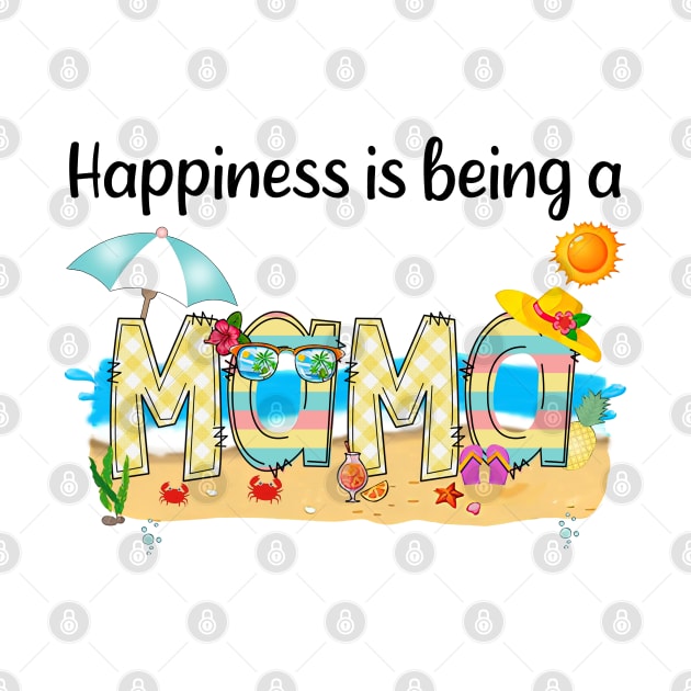 Happiness Is Being A Mama Summer Beach Happy Mother's Day by KIMIKA