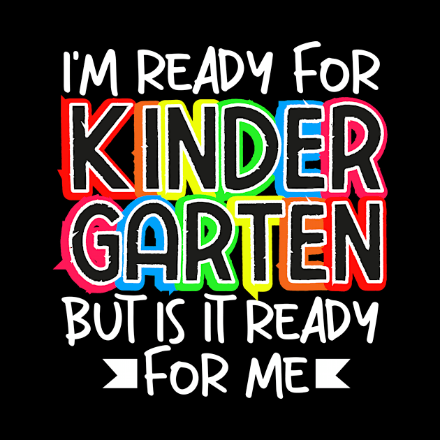 I'M READY for KINDERGARTEN School by Adel dza