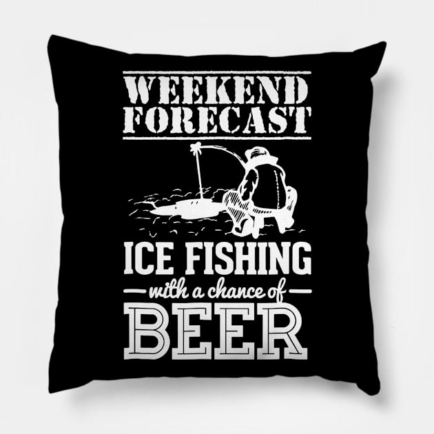 Weekend Forecast Ice Fishing With A Chance Of Beer Pillow by agustinbosman