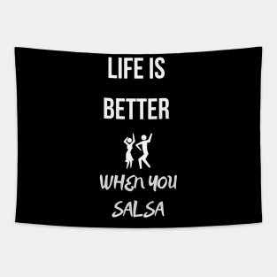 life is better when you salsa Tapestry