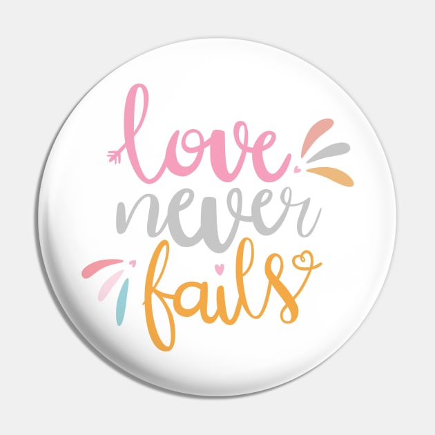 Love Never Fails Pin by TheMoodyDecor