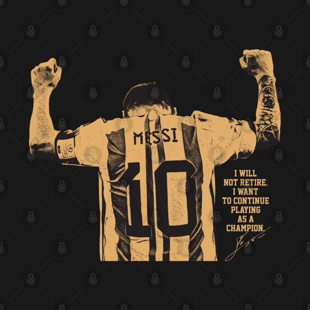 I will not retire messi Brown by Punk Fashion