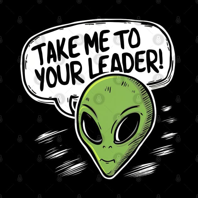 Take me to your leader by Evgmerk