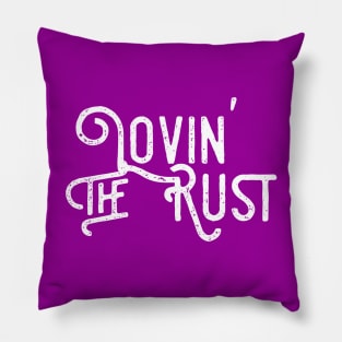 Love The Rust, Rust car for men, Mechanic, Car Lover Gift, Garage Pillow