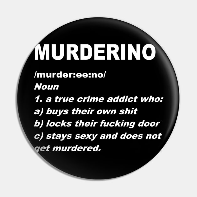 Definition Of A Muderino Pin by BasicBeach