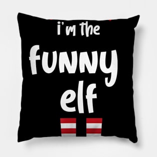 I'm The Funny Elf Family Matching Christmas Pajama Gifts Pillow