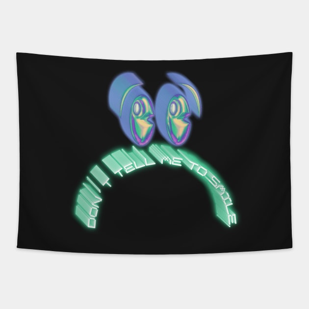 Don’t tell me to smile Y2k design Tapestry by VantaTheArtist