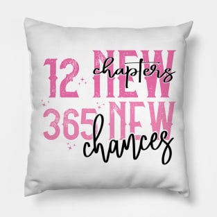 12 New Chapters 365 New Chance Pillow