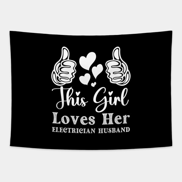 Funny electrician husband Wife Girlfriend Electrician Tapestry by Printopedy