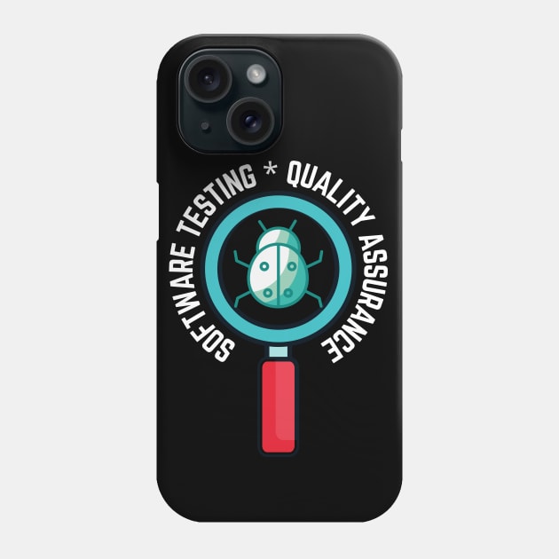 Software Testing Quality Assurance Phone Case by Software Testing Life