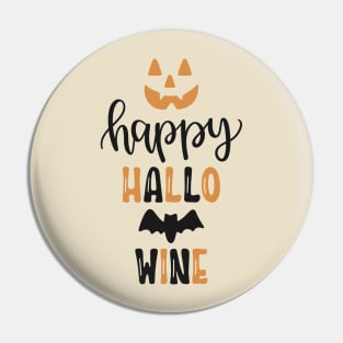 Happy Hallo-Wine Pin