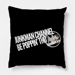 Junkman Be Poppin' Thou Shirt Pillow