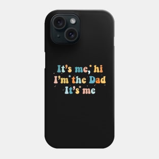 It's Me, Hi I'm The Husband It's Me Fathers Day Gift Funny Vintage Groovy Phone Case