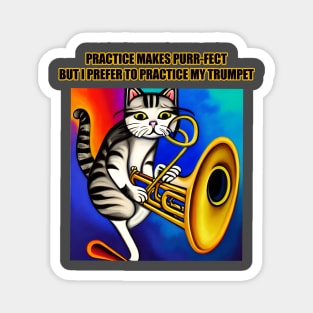 Practice Makes Purr-Fect, I Prefer to Play My Trumpet Magnet