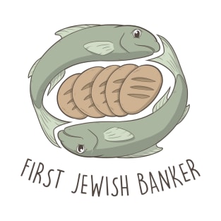 First Jewish Banker T-Shirt
