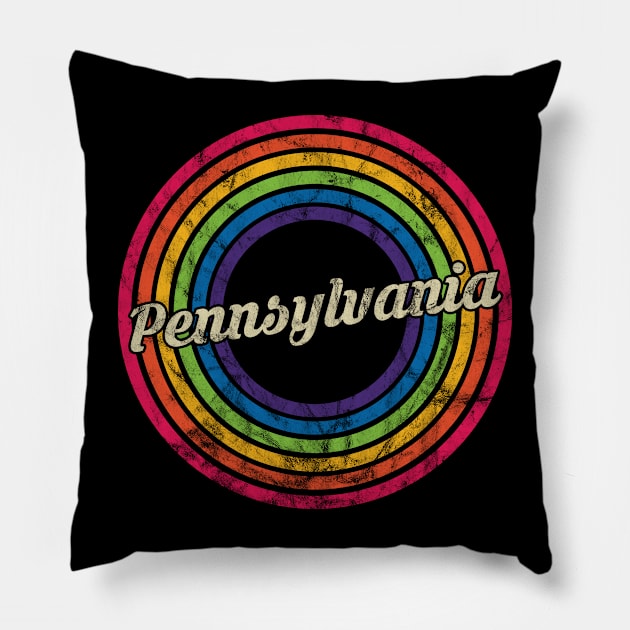 Pennsylvania - Retro Rainbow Faded-Style Pillow by MaydenArt