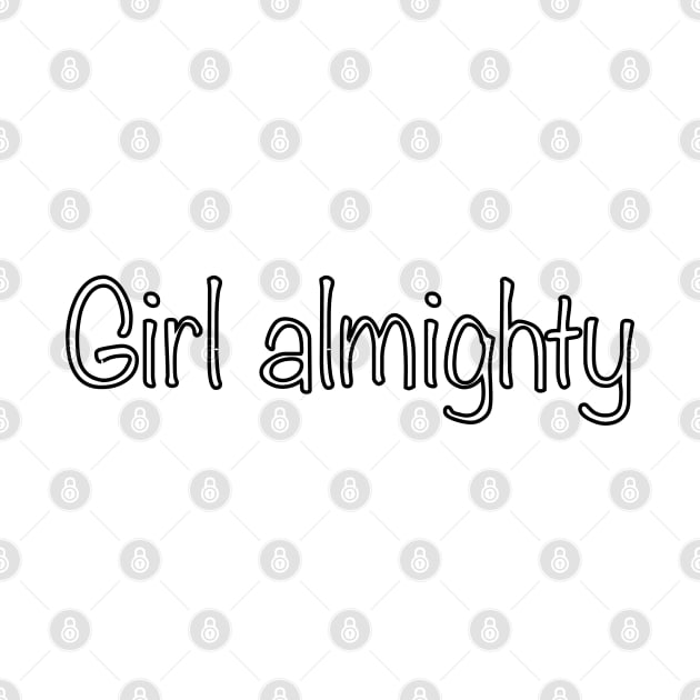 Girl almighty by tothemoons