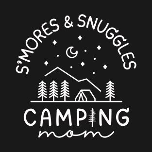 Camping Mom S'mores And Snuggles Moms Grandmas Women Campers T-Shirt