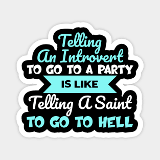 Inspirational And Motivational Introverts Quote Magnet