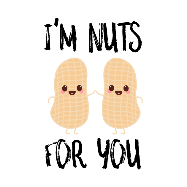 I'm Nuts For You Peanut Crewneck Sweatshirt TeePublic