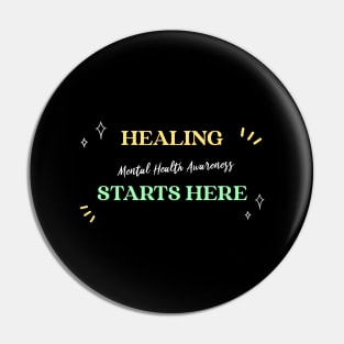 Healing Starts Here Mental Health Awareness Wellness, Self Care and Mindfulness Pin