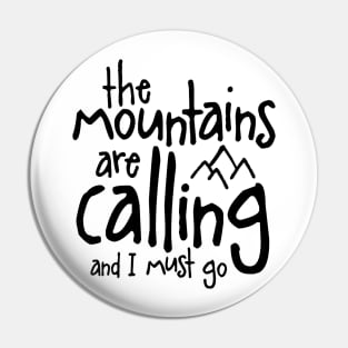 Mountains are calling Pin