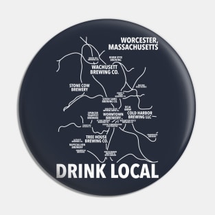 Worcester Mass. Drink Local Pin