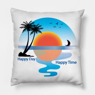 HAPPY DAY HAPPY TIME Pillow