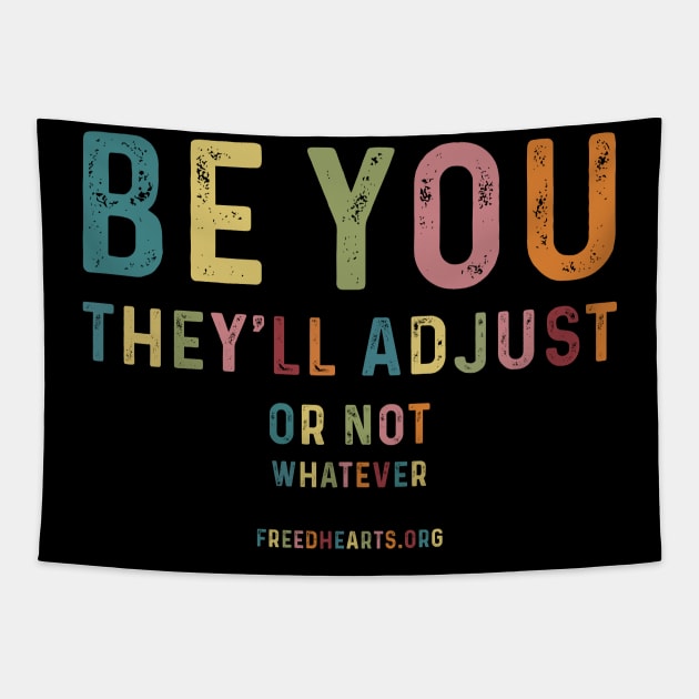 Be You! Tapestry by FreedHearts
