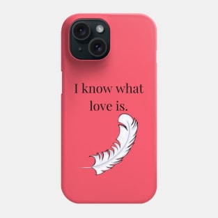 Forrest Gump/Feather Phone Case