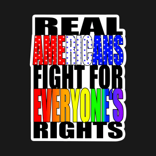 Real Americans T-Shirt