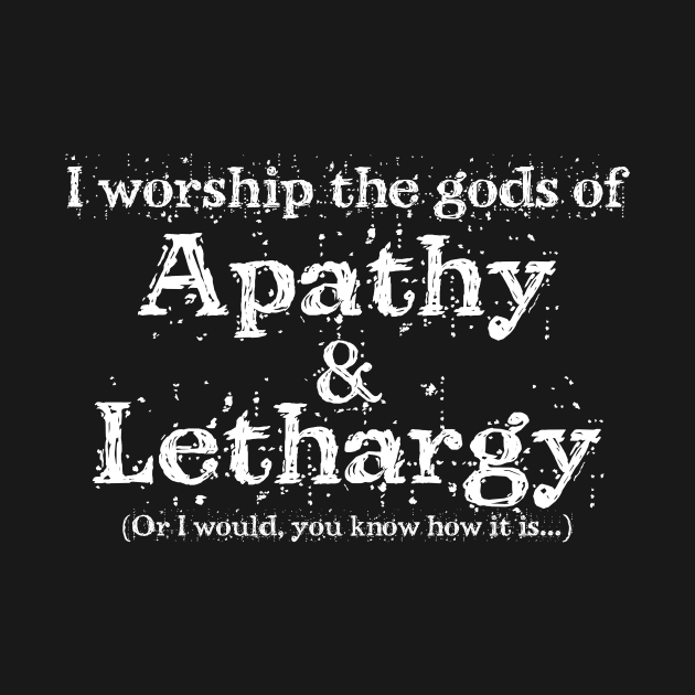 Gods of Apathy and Lethargy by Sifs Store