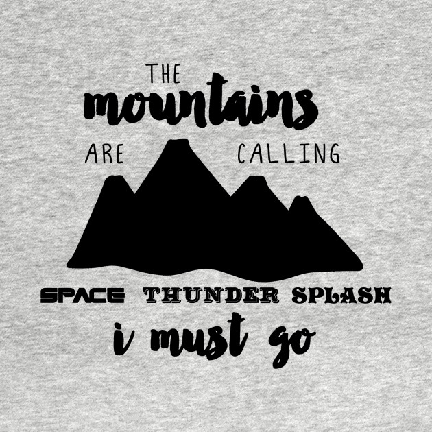 Discover The Mountains are Calling - Walt Disney World - T-Shirt