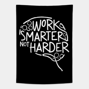 Work Smarter Not Harder Tapestry