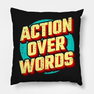 Action Over Words Pillow