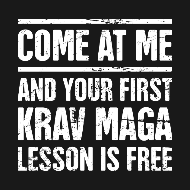 Funny Krav Maga Martial Arts Quote by MeatMan