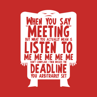 Death By Meeting 1 T-Shirt