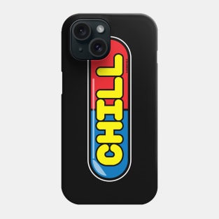 Chill Pill Phone Case