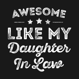 Awesome Like My Daughter-In-Law  Father's Day T-Shirt