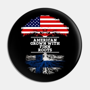 American Grown With Finn Roots - Gift for Finnish From Finland Pin