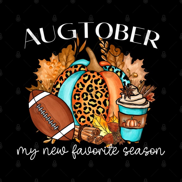 Augtober Football Fall Season for Coffee Latte Lovers by Shirts by Jamie