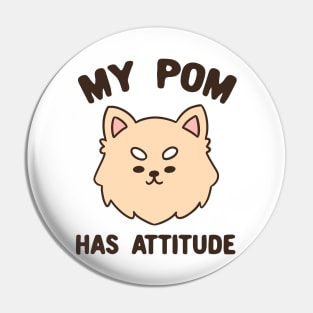 My pom has attitude typography Pin