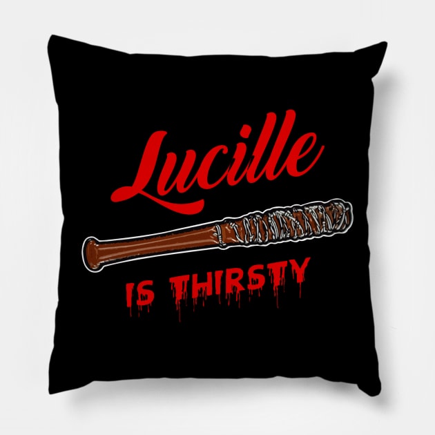 Lucille Is Thirsty Pillow by NotoriousMedia