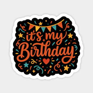 Its-My-Birthday Magnet