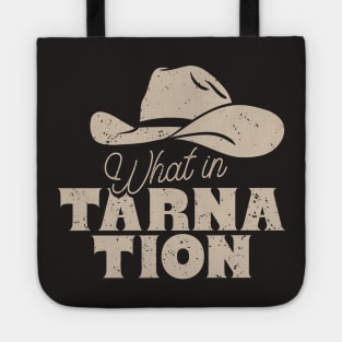 What in Tarnation | Cowboy Hat | MEME | Black Background Tote