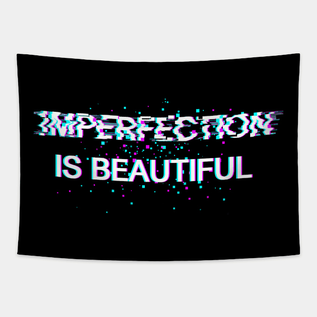 Imperfection is Beautiful Tapestry by Silentrebel