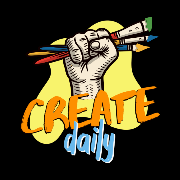 Create Daily inspiring Art Quote by Foxxy Merch