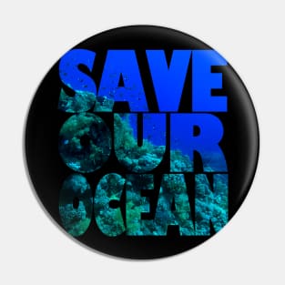 Save Our Ocean Pin