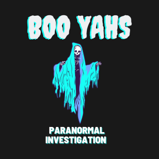 Boo Yahs T-Shirt