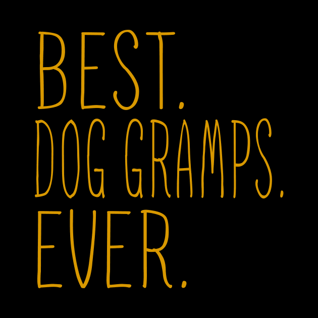 Best Dog Gramps Ever Cool by Flavie Kertzmann